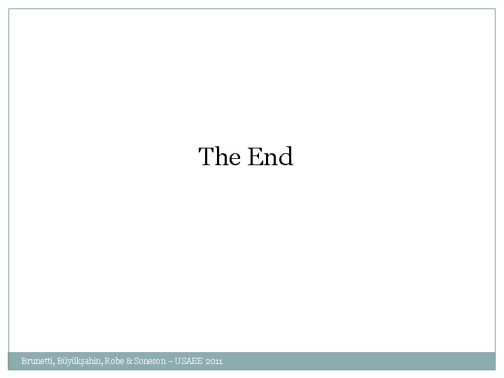 The End Brunetti, Büyükşahin, Robe & Soneson – USAEE 2011 