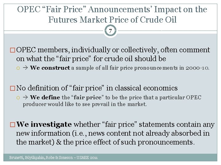 OPEC “Fair Price” Announcements’ Impact on the Futures Market Price of Crude Oil 7