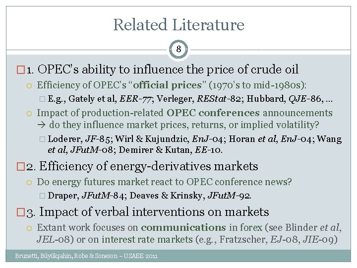 Related Literature 8 � 1. OPEC’s ability to influence the price of crude oil