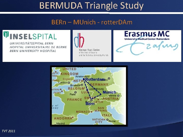 BERMUDA Triangle Study BERn – MUnich - rotter. DAm TVT 2011 