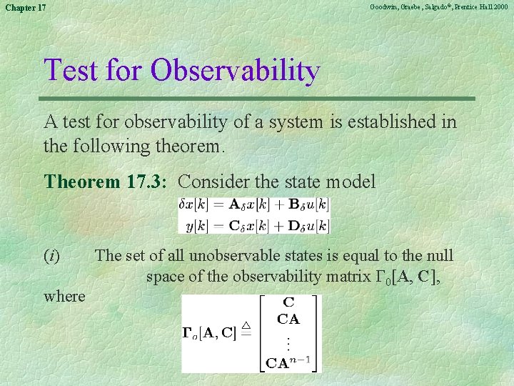 Goodwin, Graebe, Salgado©, Prentice Hall 2000 Chapter 17 Test for Observability A test for