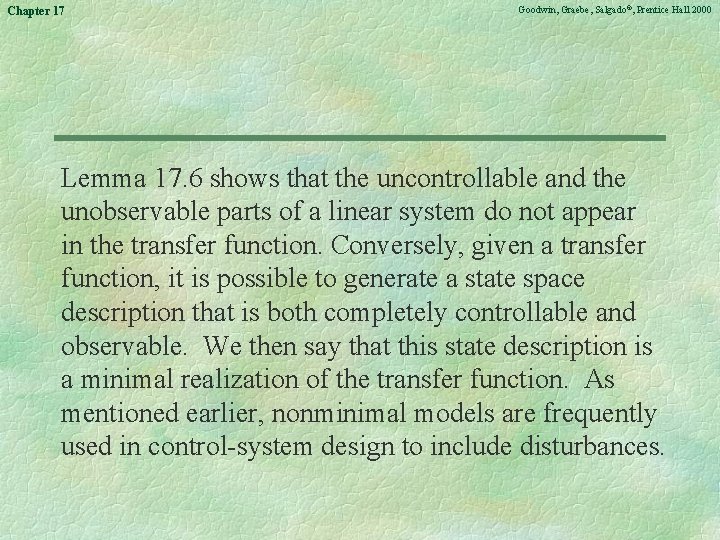 Chapter 17 Goodwin, Graebe, Salgado©, Prentice Hall 2000 Lemma 17. 6 shows that the