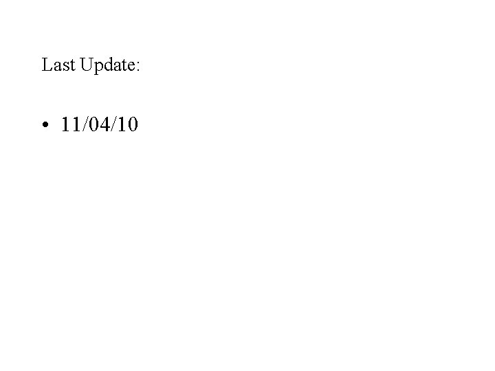 Last Update: • 11/04/10 