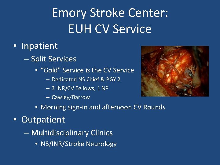 Emory Stroke Center: EUH CV Service • Inpatient – Split Services • “Gold” Service