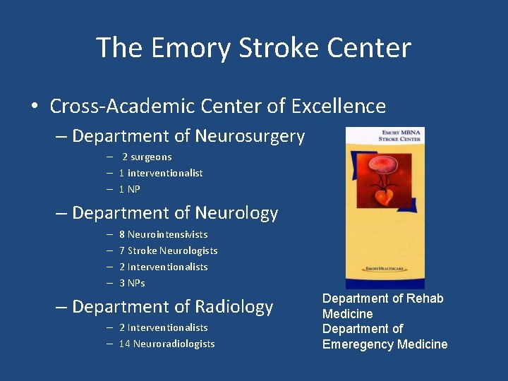 The Emory Stroke Center • Cross-Academic Center of Excellence – Department of Neurosurgery –