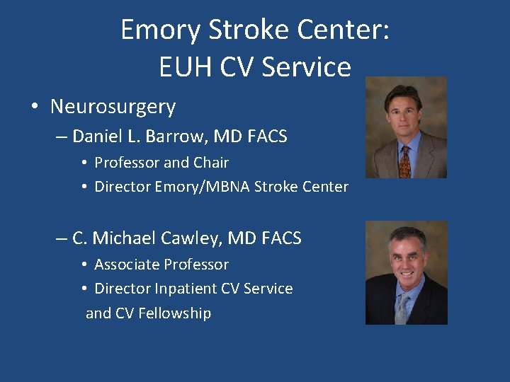 Emory Stroke Center: EUH CV Service • Neurosurgery – Daniel L. Barrow, MD FACS
