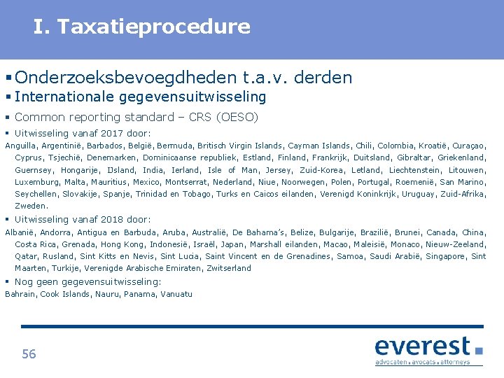 Titel. Taxatieprocedure I. § Onderzoeksbevoegdheden t. a. v. derden § Internationale gegevensuitwisseling § Common