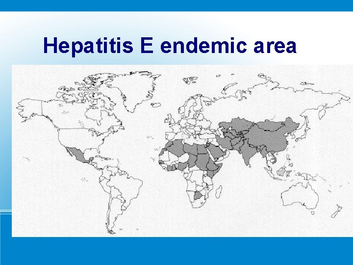 Hepatitis E endemic areas 