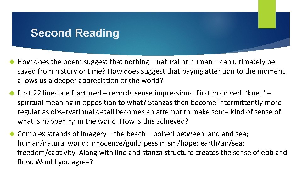 Second Reading How does the poem suggest that nothing – natural or human –