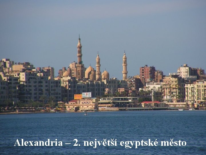 Alexandria – 2. největší egyptské město 