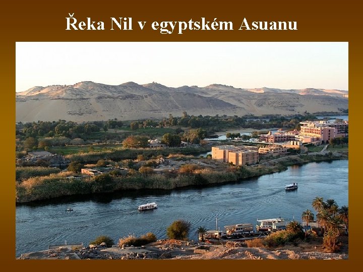 Řeka Nil v egyptském Asuanu 