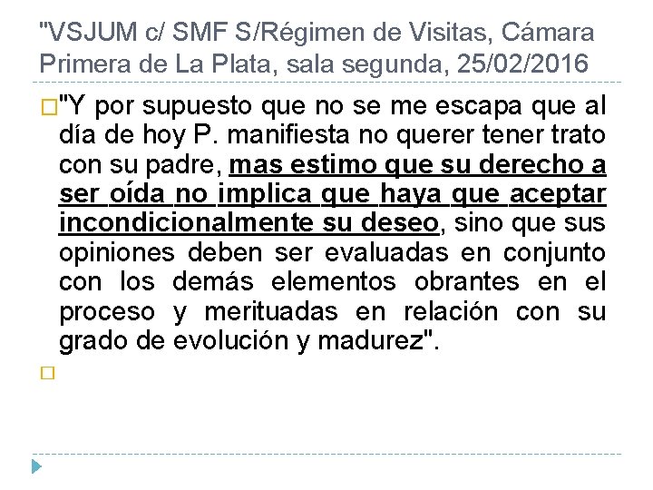 "VSJUM c/ SMF S/Régimen de Visitas, Cámara Primera de La Plata, sala segunda, 25/02/2016