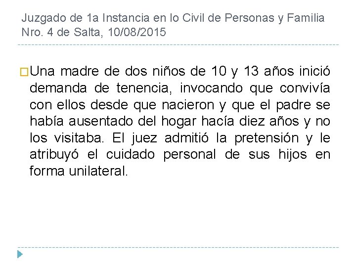 Juzgado de 1 a Instancia en lo Civil de Personas y Familia Nro. 4