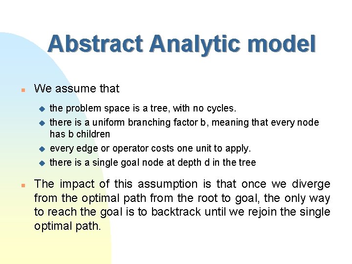 Abstract Analytic model n We assume that u u n the problem space is