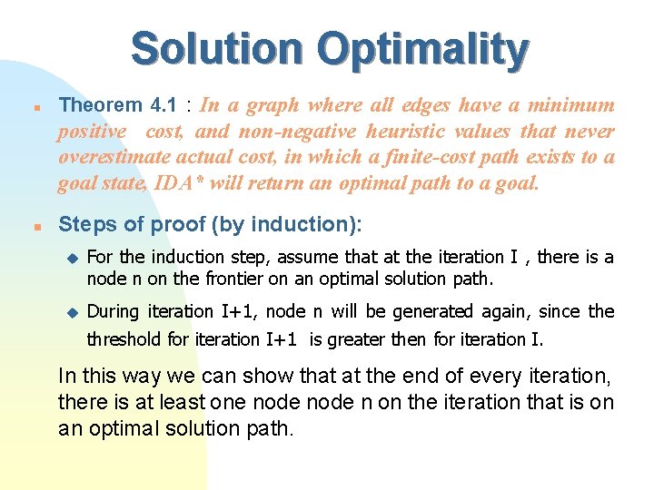 Solution Optimality n Theorem 4. 1 : In a graph where all edges have