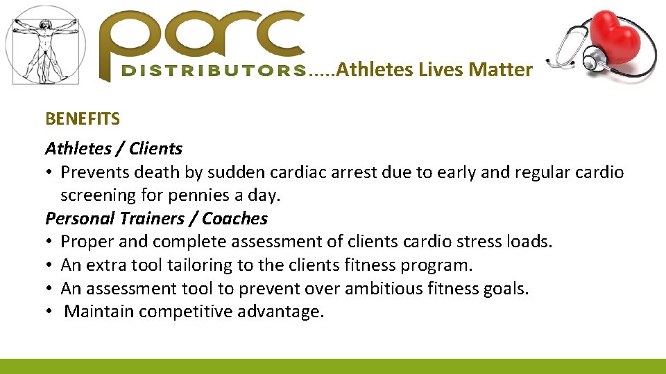. . . Athletes Lives Matter BENEFITS Athletes / Clients • Prevents death by