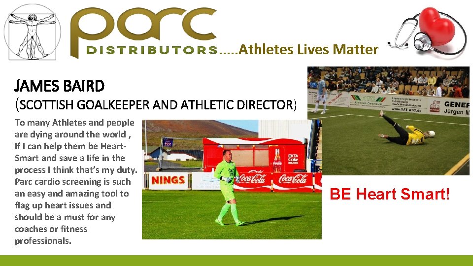 . . . Athletes Lives Matter JAMES BAIRD (SCOTTISH GOALKEEPER AND ATHLETIC DIRECTOR) To