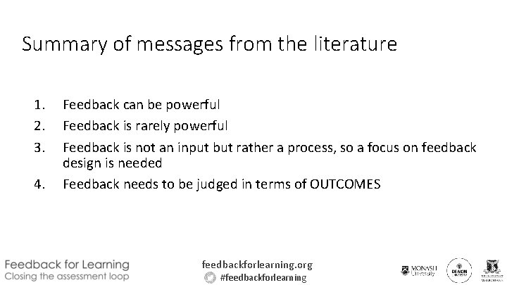 Summary of messages from the literature 1. 2. 3. 4. Feedback can be powerful