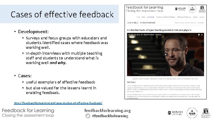 Cases of effective feedback • Development: • Surveys and focus groups with educators and