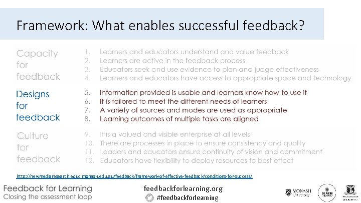 Framework: What enables successful feedback? http: //newmediaresearch. educ. monash. edu. au/feedback/framework-of-effective-feedback/conditions-for-success/ feedbackforlearning. org #feedbackforlearning