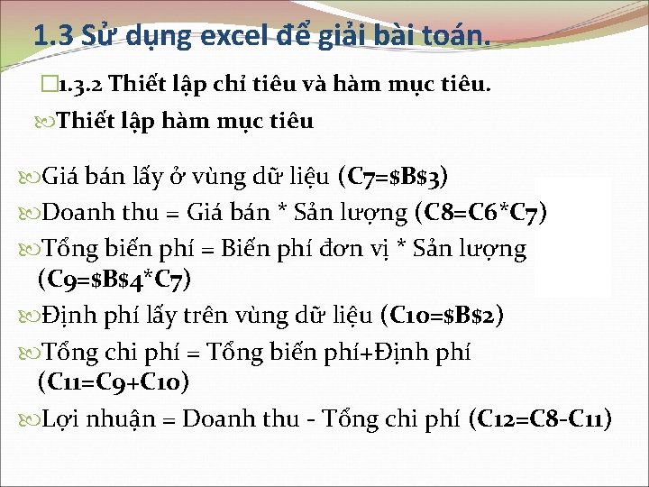 1. 3 Sử dụng excel để giải bài toán. � 1. 3. 2 Thiết