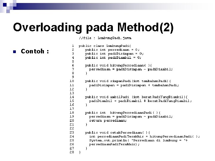 Overloading pada Method(2) n Contoh : 