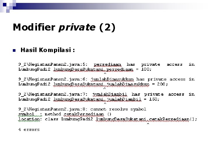 Modifier private (2) n Hasil Kompilasi : 