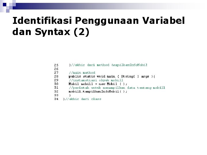 Identifikasi Penggunaan Variabel dan Syntax (2) 