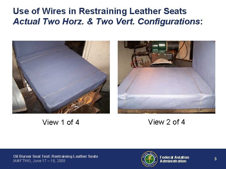 Use of Wires in Restraining Leather Seats Actual Two Horz. & Two Vert. Configurations: