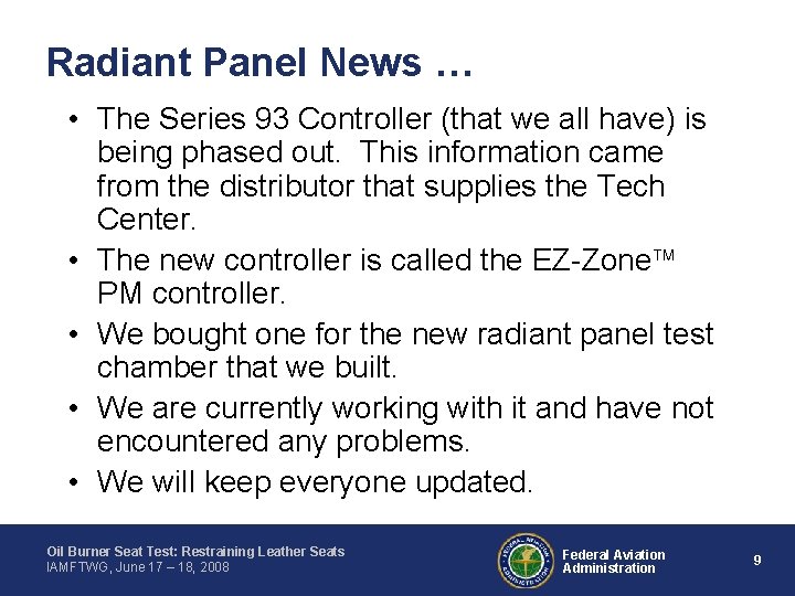Radiant Panel News … • The Series 93 Controller (that we all have) is
