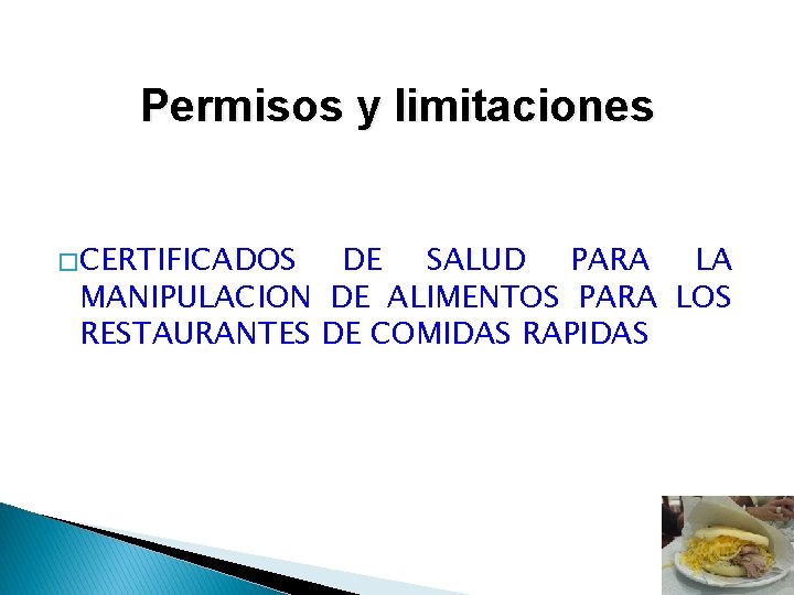 Permisos y limitaciones � CERTIFICADOS DE SALUD PARA LA MANIPULACION DE ALIMENTOS PARA LOS