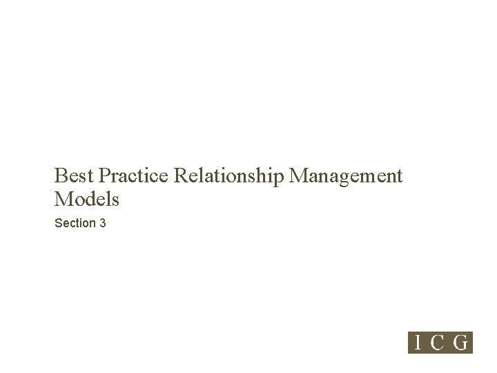 Best Practice Relationship Management Models Section 3 