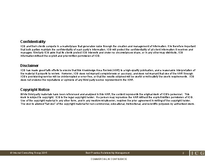 Confidentiality ICG and their clients compete in a marketplace that generates value through the