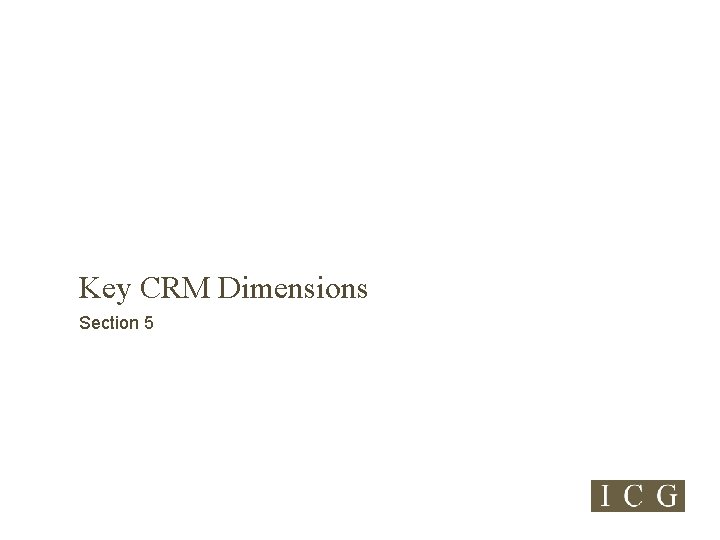 Key CRM Dimensions Section 5 
