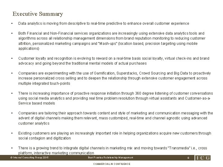 Executive Summary • Data analytics is moving from descriptive to real time predictive to