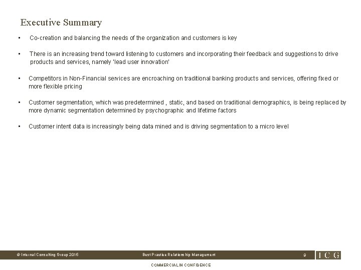 Executive Summary • Co creation and balancing the needs of the organization and customers