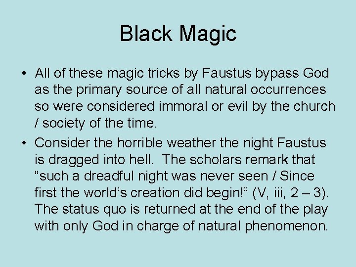 Black Magic • All of these magic tricks by Faustus bypass God as the