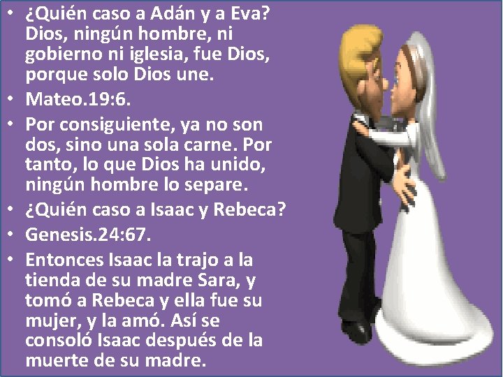  • ¿Quién caso a Adán y a Eva? Dios, ningún hombre, ni gobierno