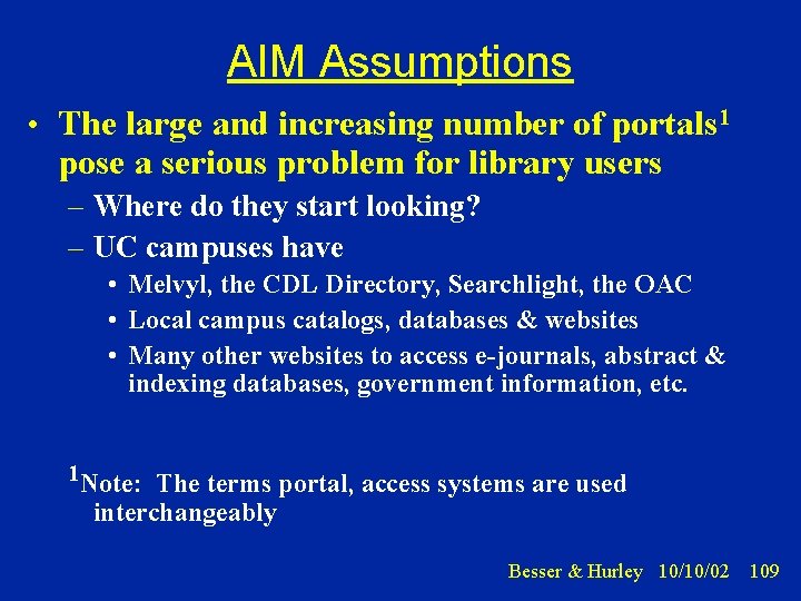 AIM Assumptions • The large and increasing number of portals 1 pose a serious