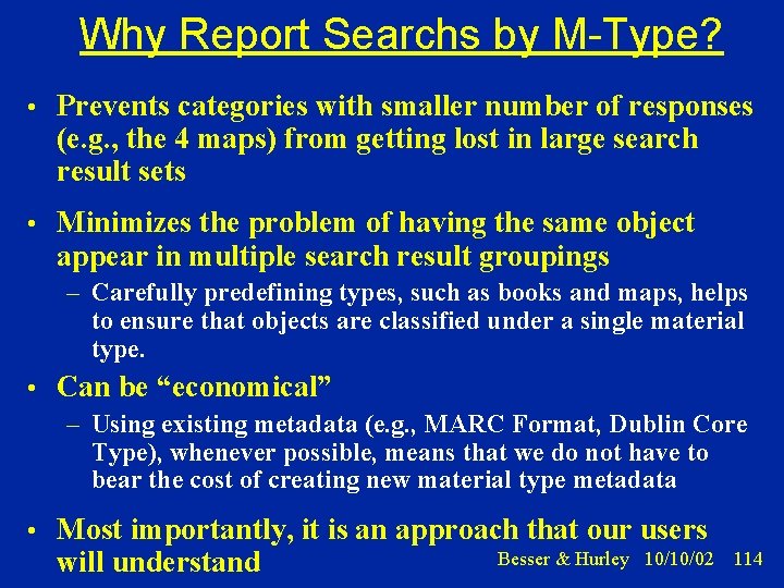 Why Report Searchs by M-Type? • Prevents categories with smaller number of responses (e.