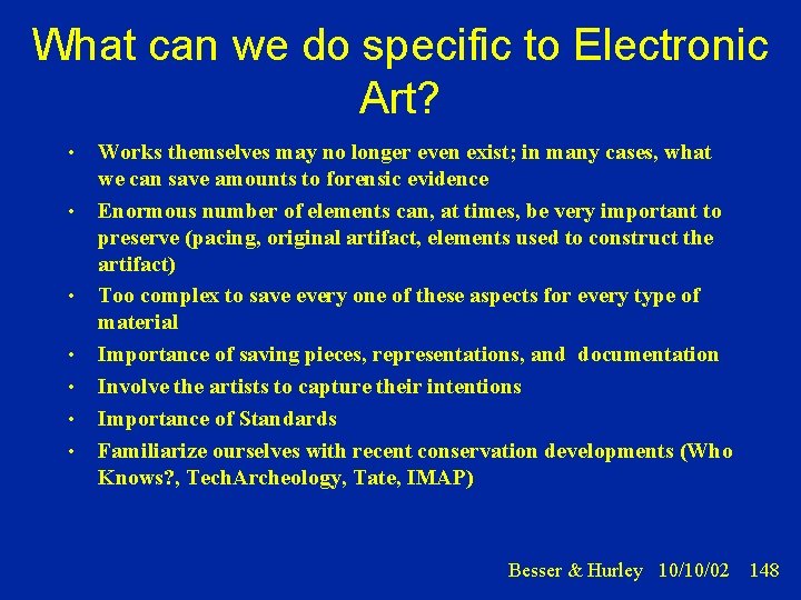 What can we do specific to Electronic Art? • • Works themselves may no