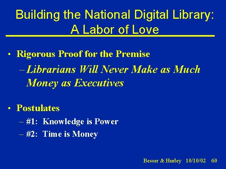 Building the National Digital Library: A Labor of Love • Rigorous Proof for the