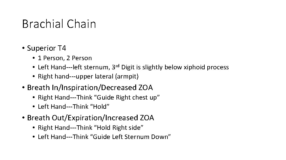 Brachial Chain • Superior T 4 • 1 Person, 2 Person • Left Hand---left