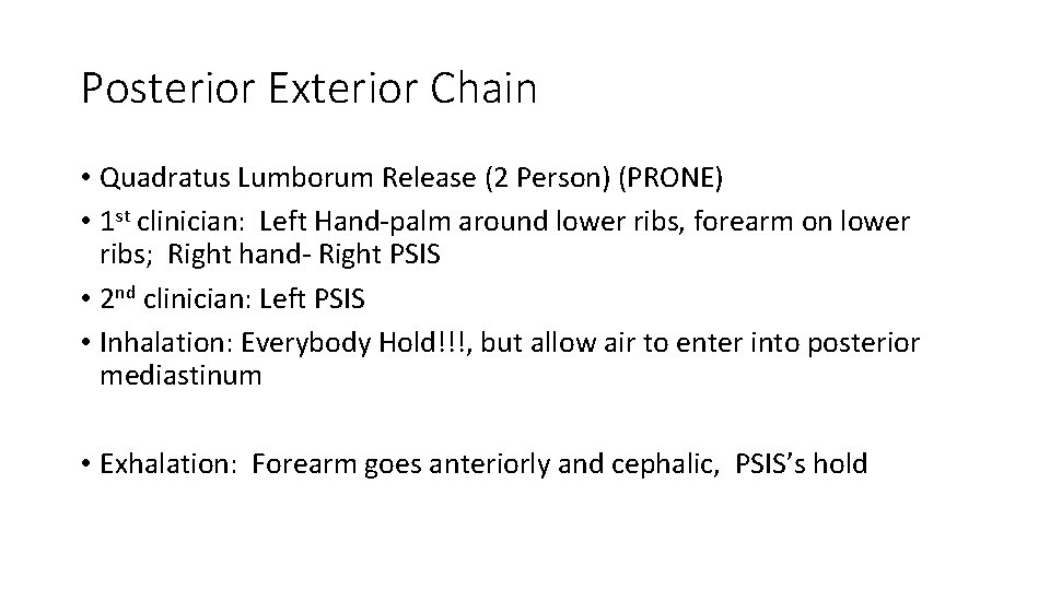 Posterior Exterior Chain • Quadratus Lumborum Release (2 Person) (PRONE) • 1 st clinician: