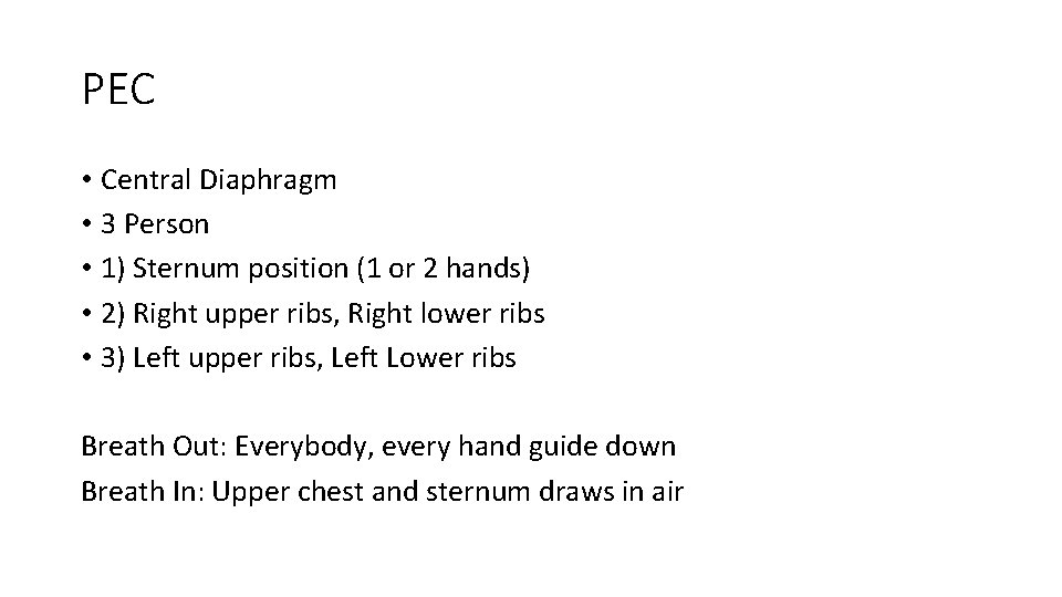 PEC • Central Diaphragm • 3 Person • 1) Sternum position (1 or 2