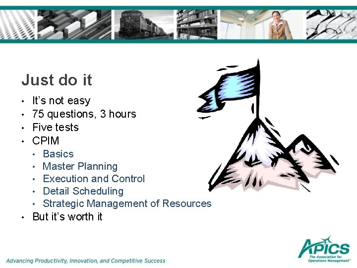 Just do it • • • It’s not easy 75 questions, 3 hours Five Just do it • • • It’s not easy 75 questions, 3 hours Five