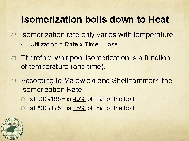 Isomerization boils down to Heat Isomerization rate only varies with temperature. • Utilization =