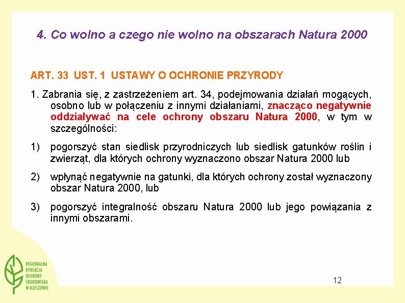 4. Co wolno a czego nie wolno na obszarach Natura 2000 ART. 33 UST.