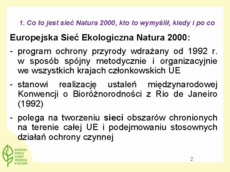 1. Co to jest sieć Natura 2000, kto to wymyślił, kiedy i po co