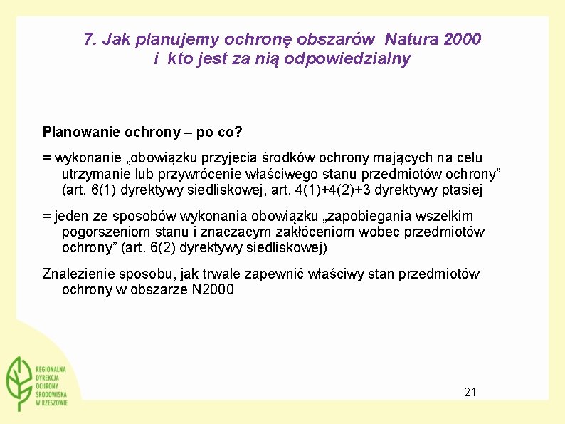 7. Jak planujemy ochronę obszarów Natura 2000 i kto jest za nią odpowiedzialny Planowanie